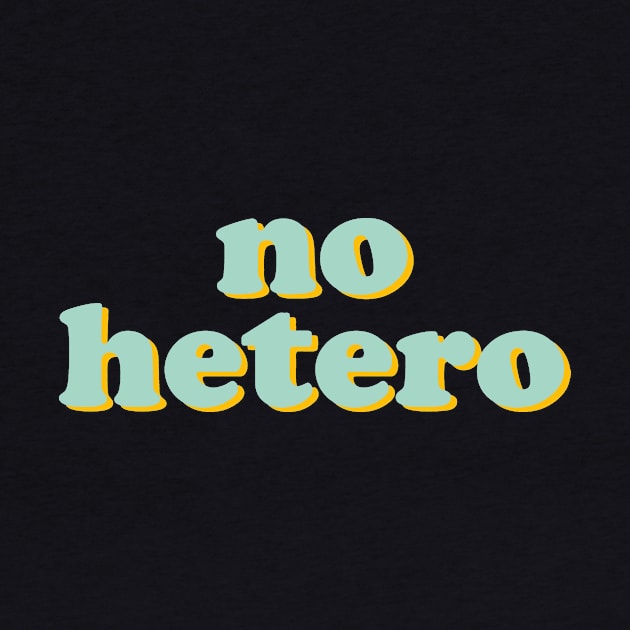 no hetero by iambolders